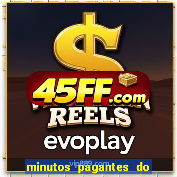minutos pagantes do fortune tiger hoje